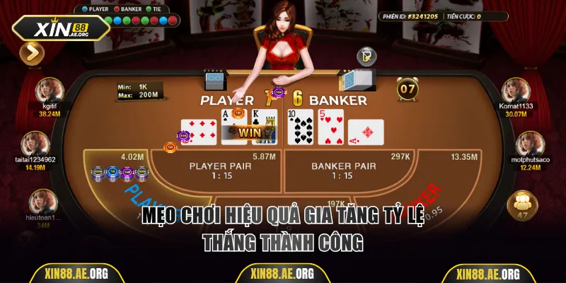 Mẹo chơi hiệu quả gia tăng tỷ lệ thắng thành công