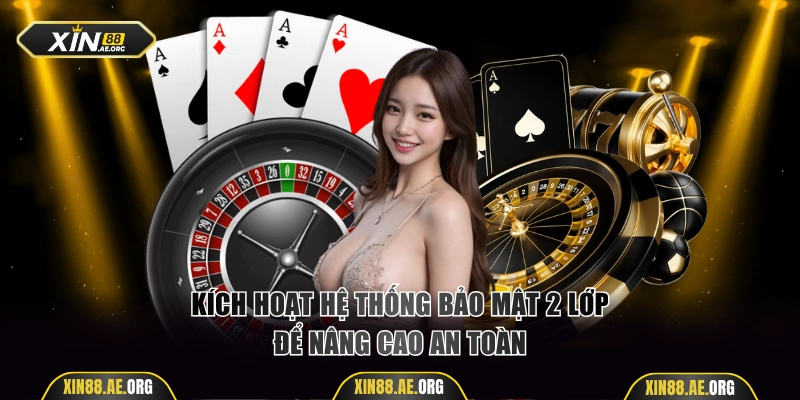 Nâng cao an toàn bằng hệ thống bảo mật 2FA