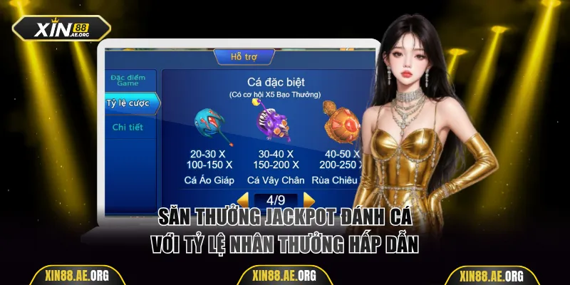 Săn thưởng Jackpot đánh cá với tỷ lệ nhân thưởng hấp dẫn