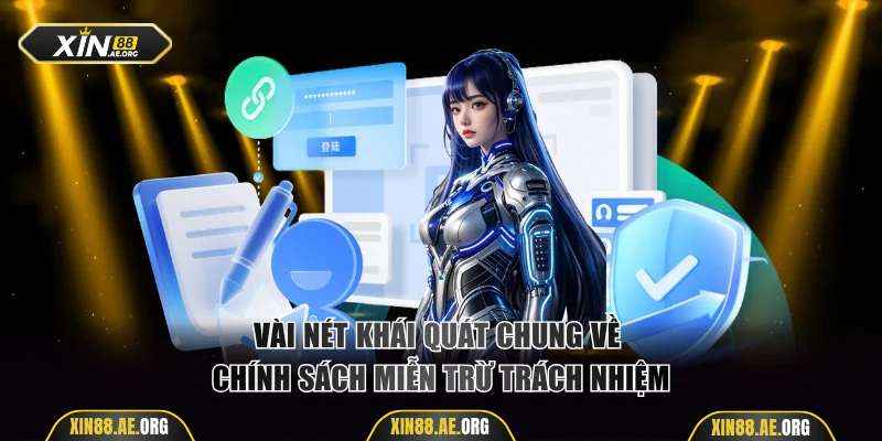 Vài nét khái quát chung về chính sách miễn trừ trách nhiệm